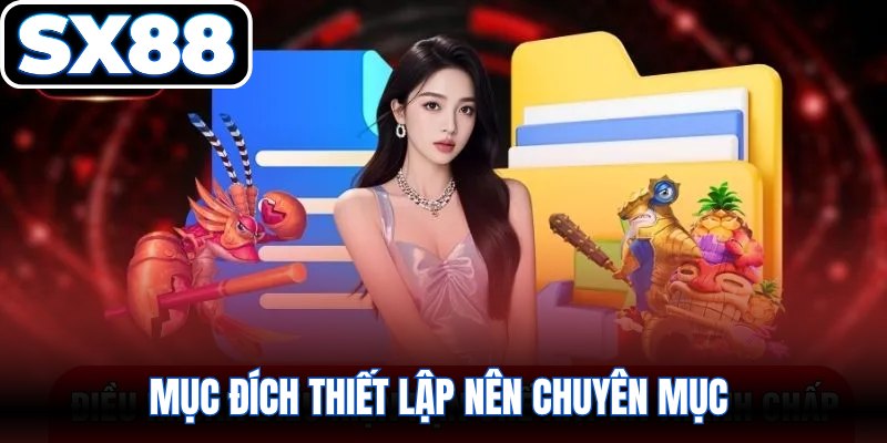 Mục đích thiết lập nên chuyên mục