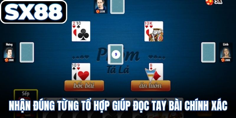 Nhận đúng từng tổ hợp giúp đọc tay bài chính xác